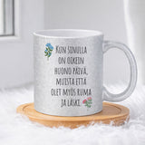 Kun sinulla on huono päivä (0153) | Glittermuki 330ml