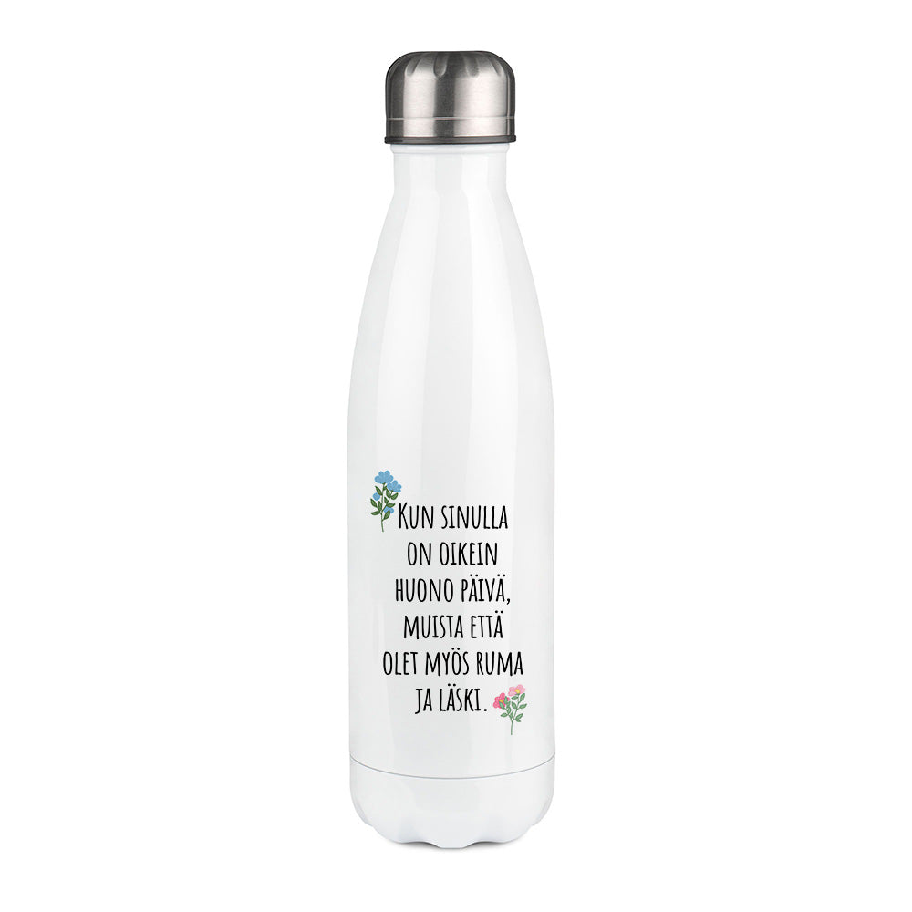 Kun sinulla on huono päivä (0153) | Termospullo 500ml