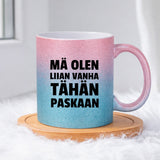 MÄ OLEN LIIAN VANHA TÄHÄN (0401) | Glittermuki 330ml