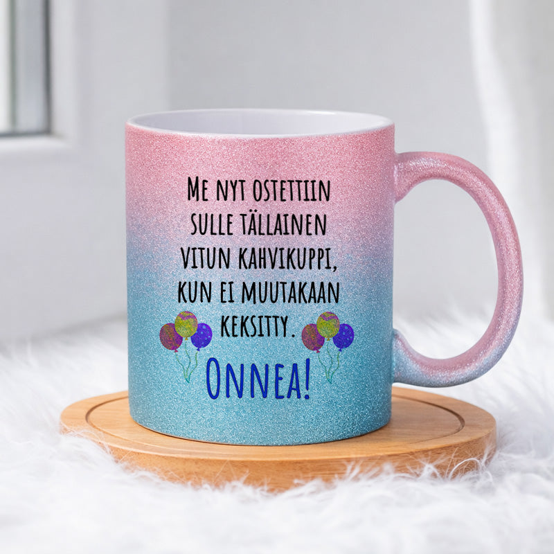 Me nyt ostettiin sulle tällainen vitun kahvikuppi (0039) | Glittermuki 330ml