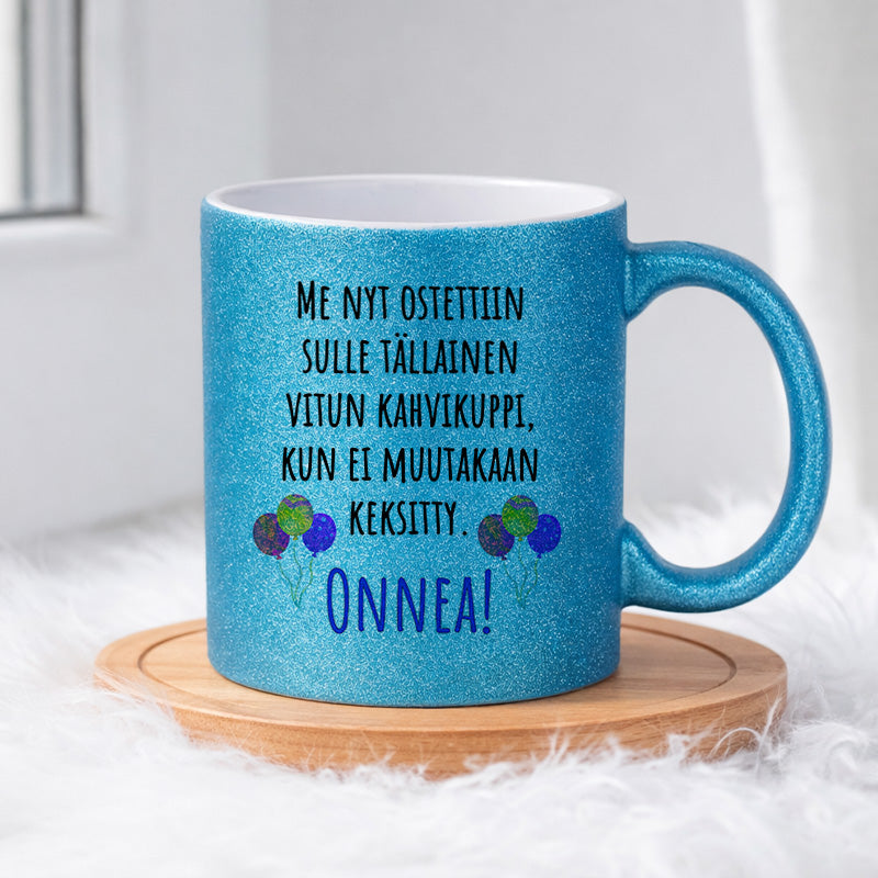 Me nyt ostettiin sulle tällainen vitun kahvikuppi (0039) | Glittermuki 330ml