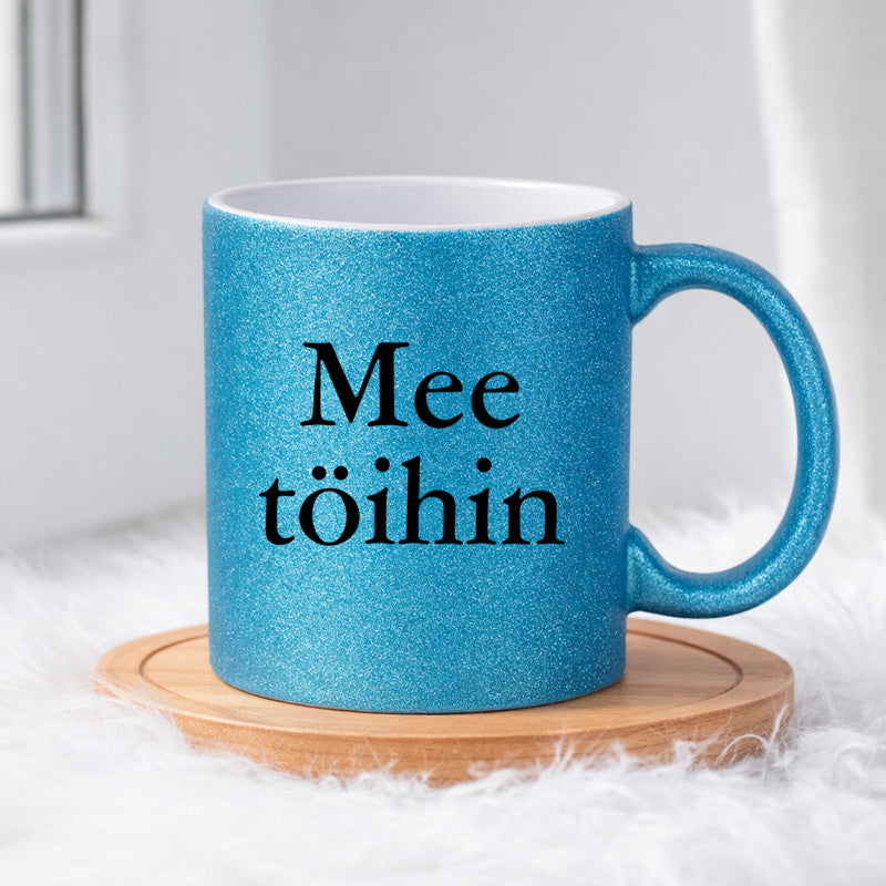 Mee töihin (0021) | Glittermuki 330ml