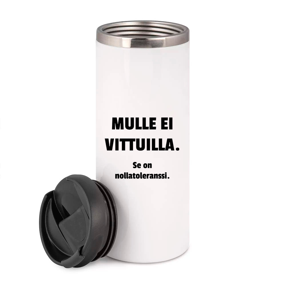 Mulle ei vittuilla (0175) | Termostölkki 3,4dl