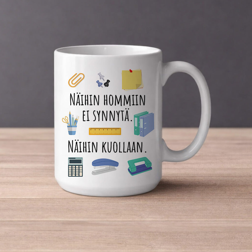 Näihin hommiin ei synnytä - Toimistotyöt  (0518) | Kahvikuppi 440ml