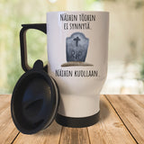 Näihin töihin ei synnytä. Näihin kuollaan. RIP (0242) | Termosmuki 3,9dl