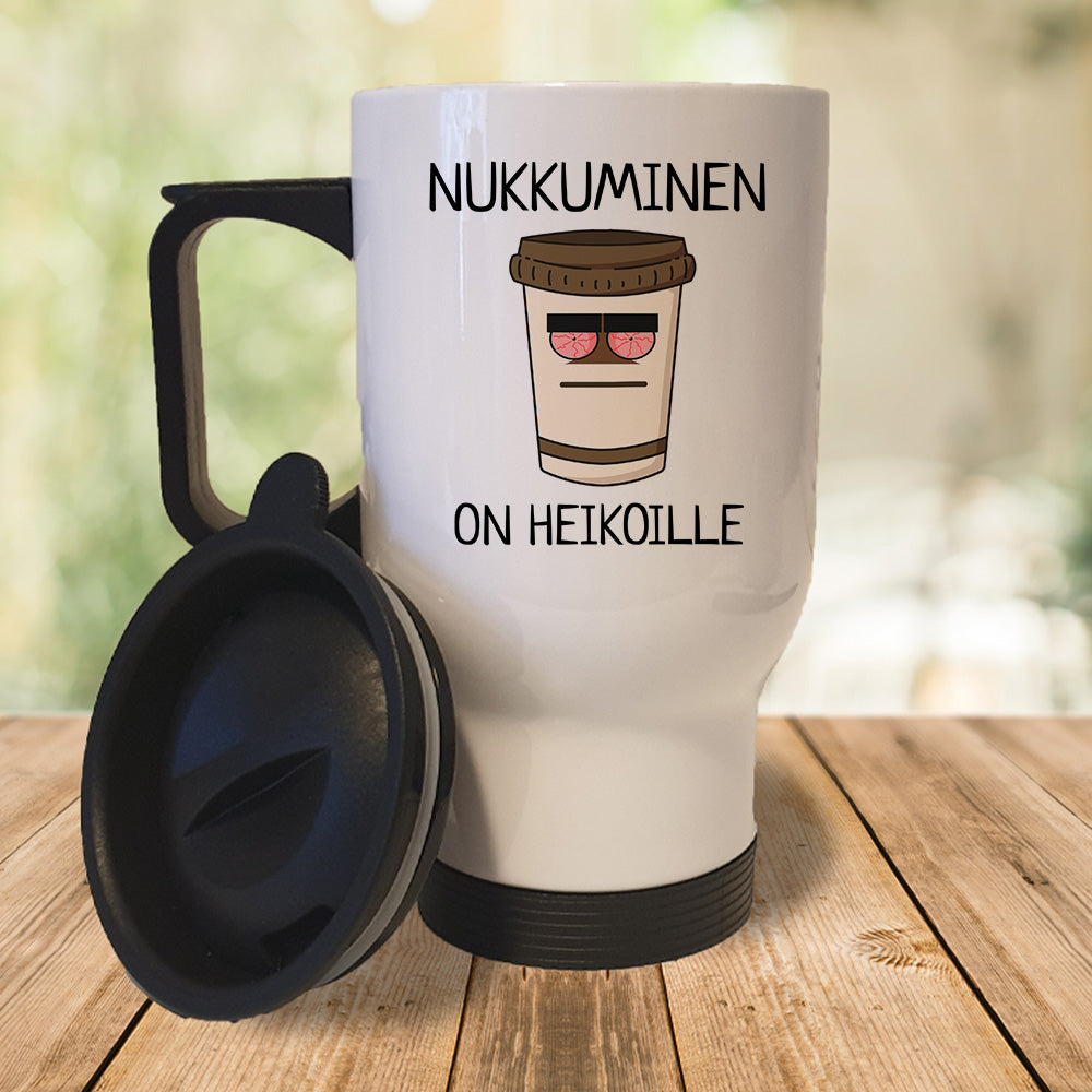 Nukkuminen on heikoille (0076) | Termosmuki 3,9dl