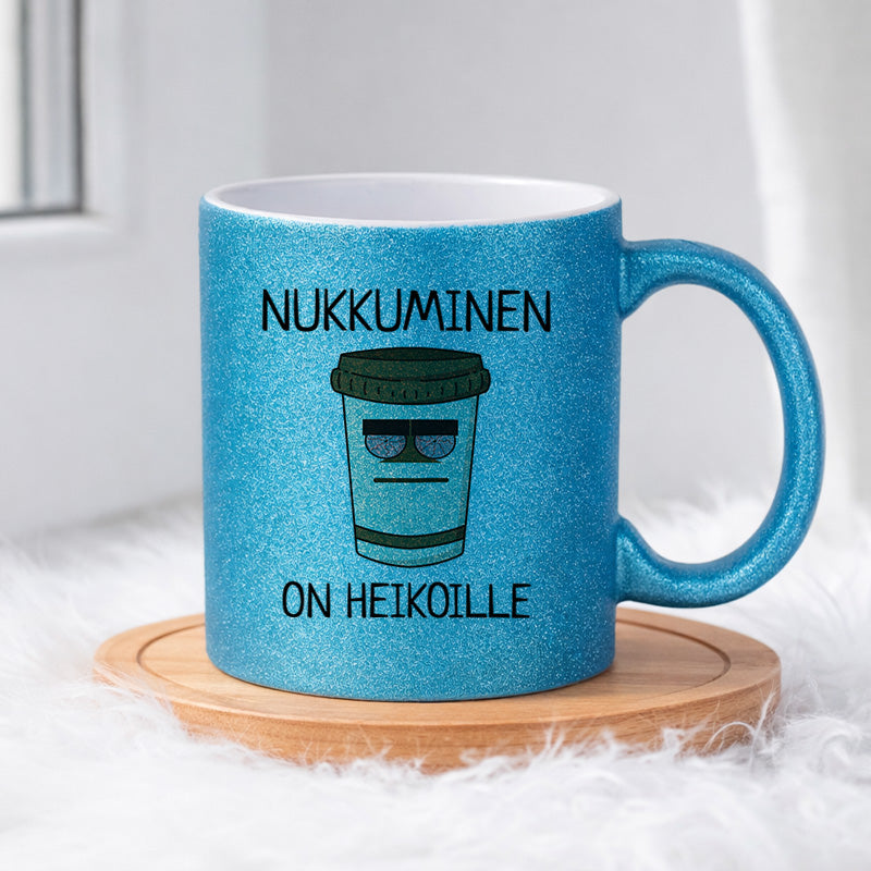 Nukkuminen on heikoille (0076) | Glittermuki 330ml