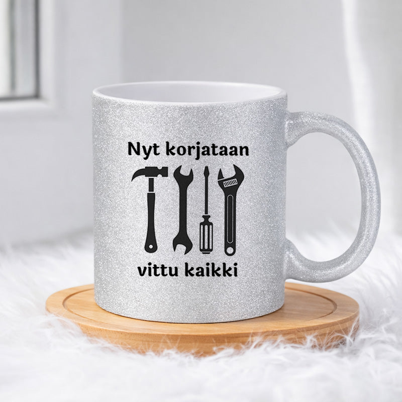 Nyt korjataan vittu kaikki (0071)  | Glittermuki 330ml