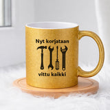 Nyt korjataan vittu kaikki (0071)  | Glittermuki 330ml