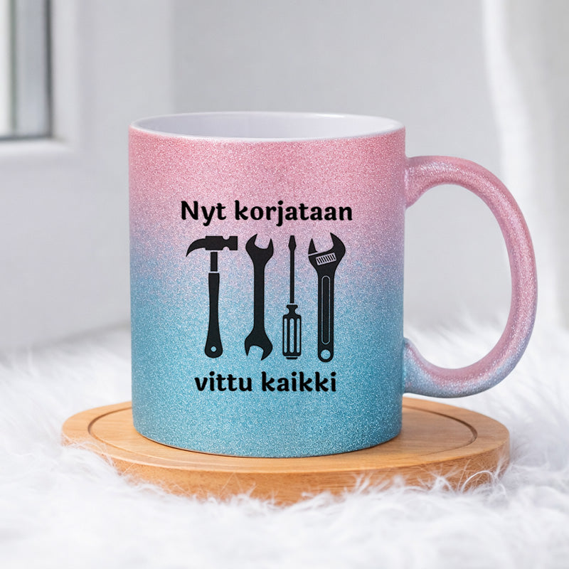 Nyt korjataan vittu kaikki (0071)  | Glittermuki 330ml