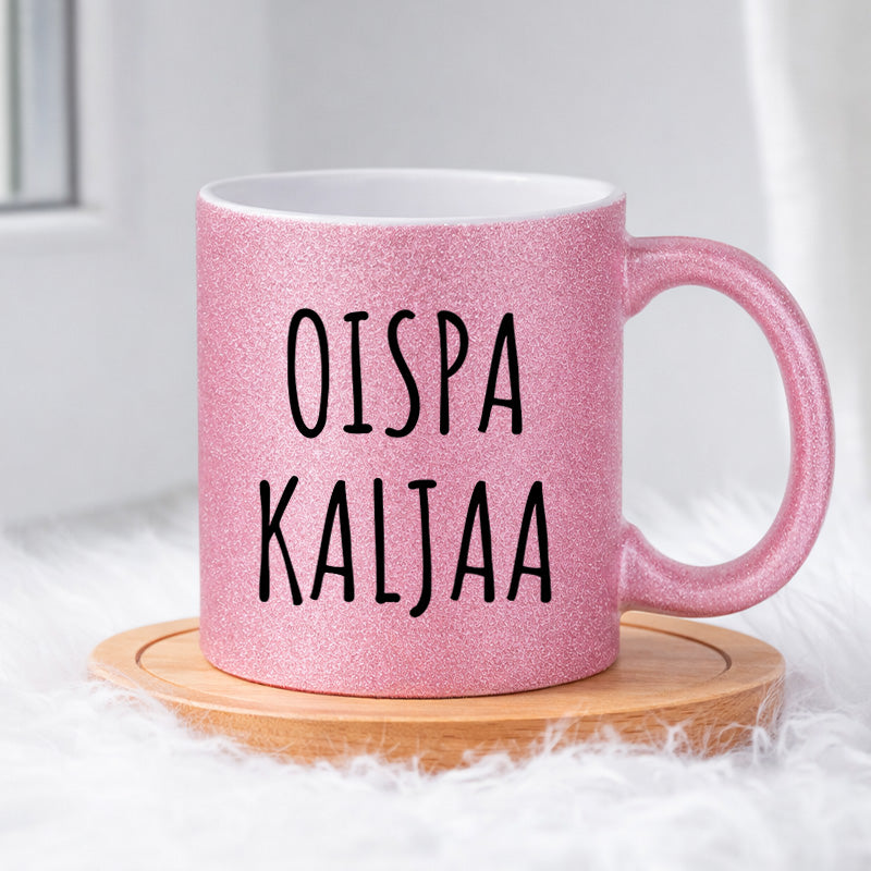 Oispa kaljaa (0422) | Glittermuki 330ml