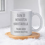 Olen 10 minuutin kahvitauolla (0178) | Glittermuki 330ml
