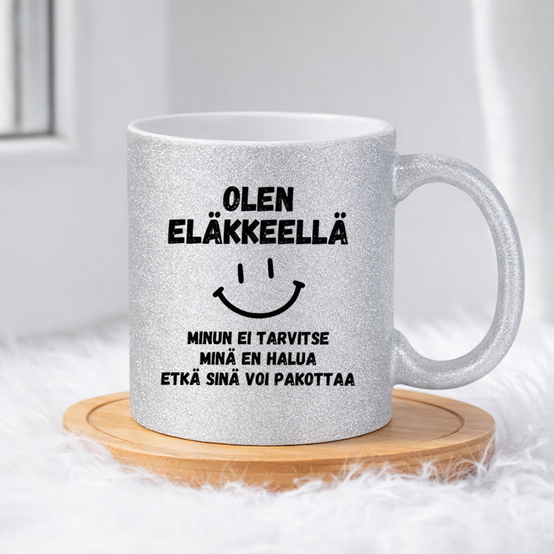 Olen eläkkeellä (0501) | Glittermuki 330ml