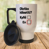 Oletko idiootti (0358) | Termosmuki 3,9dl