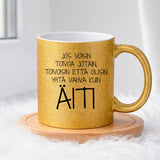 Olisinpa yhtä vahva kuin äiti (0291) | Glittermuki 330ml