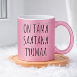 On tämä saatana työmaa (0018) | Glittermuki 330ml