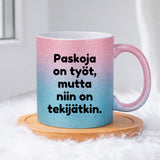 Paskoja on työt (0095) | Glittermuki 330ml