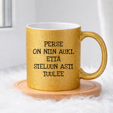 Perse on niin auki (0010) | Glittermuki 330ml