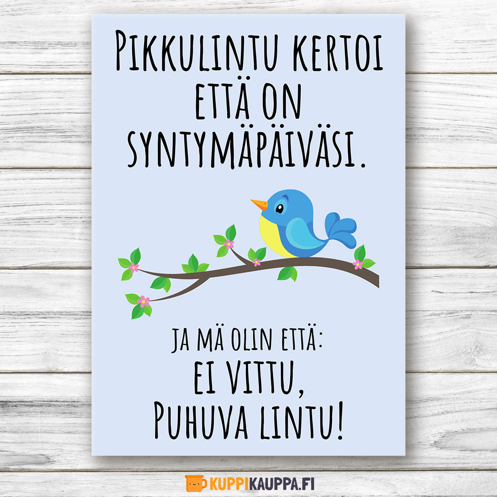 Pikkulintu kertoi että on syntymäpäiväsi - Postikortti (0525)