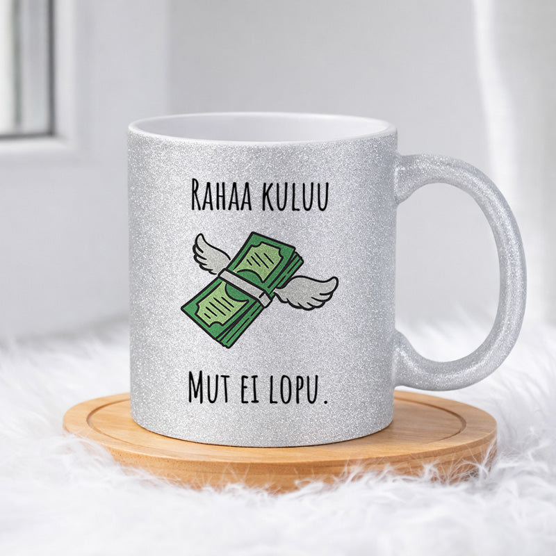 Rahaa kuluu, mut ei lopu (0250) | Glittermuki 330ml