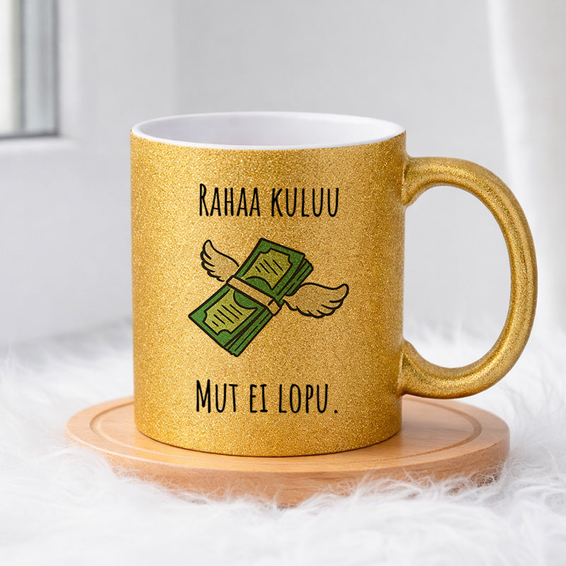 Rahaa kuluu, mut ei lopu (0250) | Glittermuki 330ml