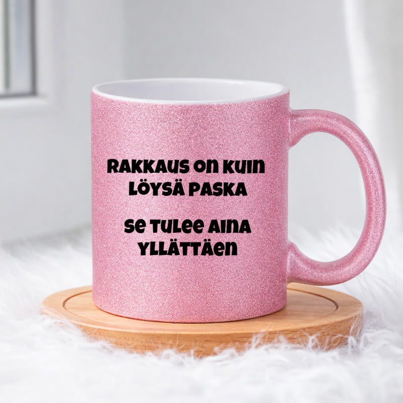 Rakkaus on kuin löysä paska (0237) | Glittermuki 330ml