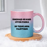 Rakkaus on kuin löysä paska (0237) | Glittermuki 330ml