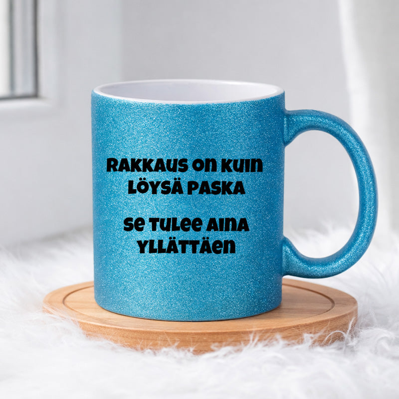 Rakkaus on kuin löysä paska (0237) | Glittermuki 330ml