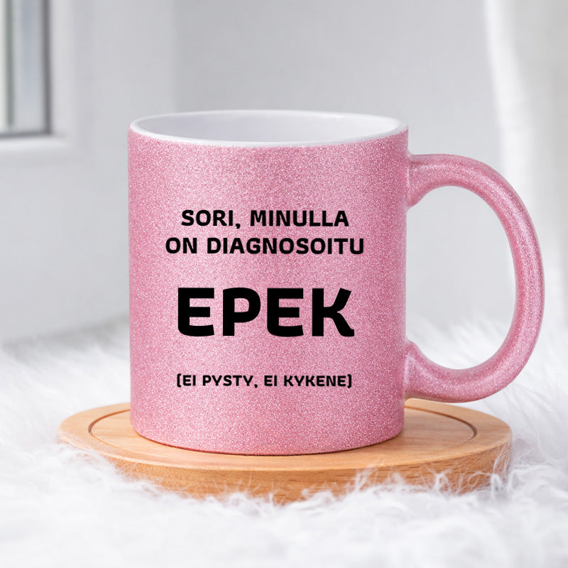 Sori, minulla on diagnosoitu (0179) | Glittermuki 330ml