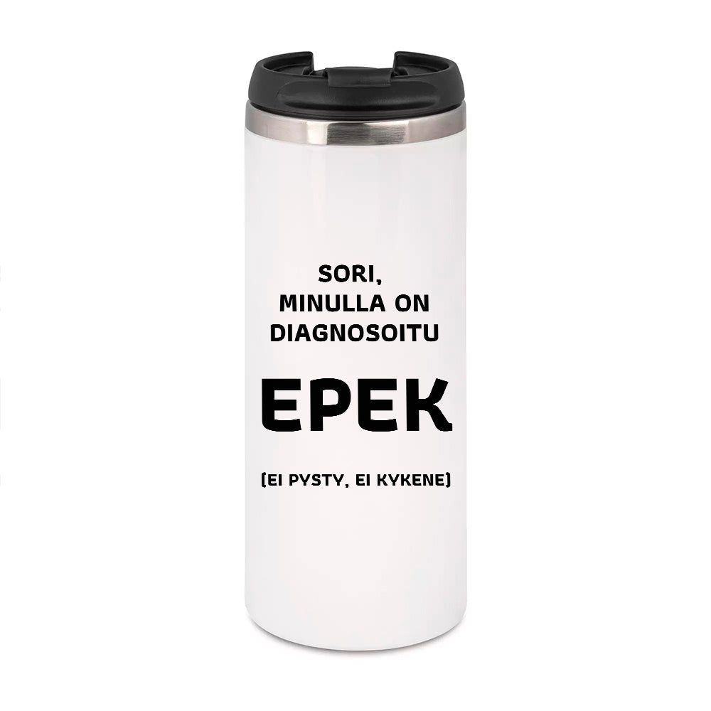 Sori, minulla on diagnosoitu (0179)  | Termostölkki 3,4dl
