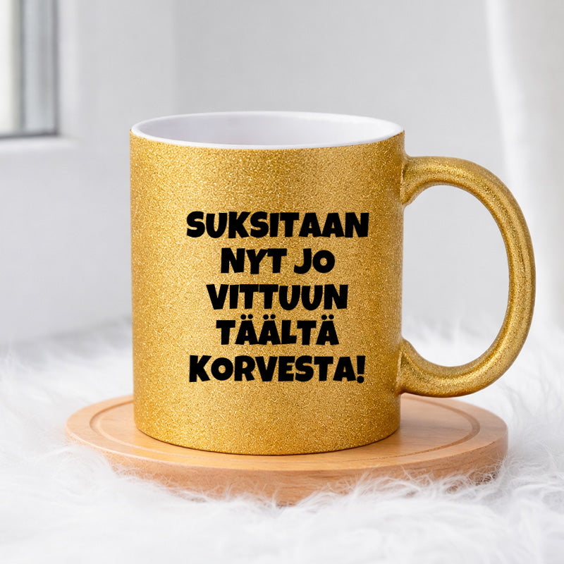 Suksitaan nyt jo vittuun täältä korvesta (0508) | Glittermuki 330ml