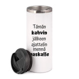 Tämän kahvin jälkeen ajattelin mennä paskalle (0101) | Termostölkki 3,4dl