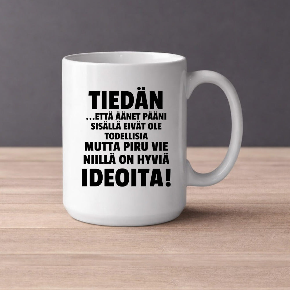 Tiedän että äänet pääni sisällä (0378) | Kahvikuppi 440ml