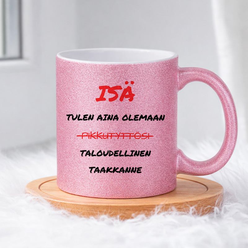 Tulen aina olemaan (0090) | Glittermuki 330ml