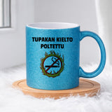 Tupakan kielto poltettu (0383) | Glittermuki 330ml