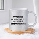 Turha edes yrittää (0032) | Glittermuki 330ml