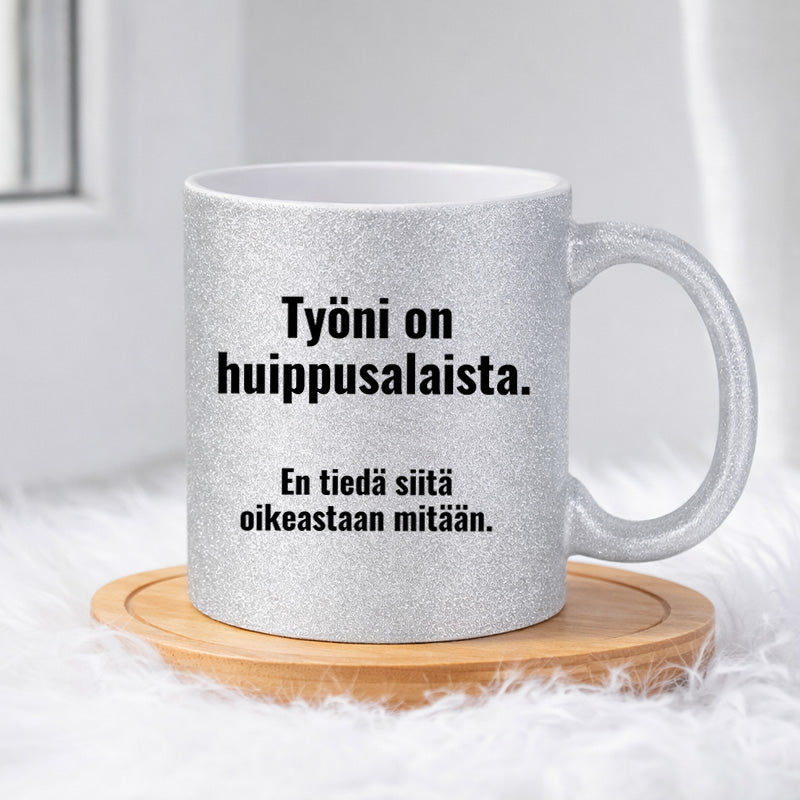 Työni on huippusalaista (0176)  | Glittermuki 330ml