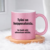 Työni on huippusalaista (0176)  | Glittermuki 330ml