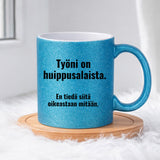 Työni on huippusalaista (0176)  | Glittermuki 330ml