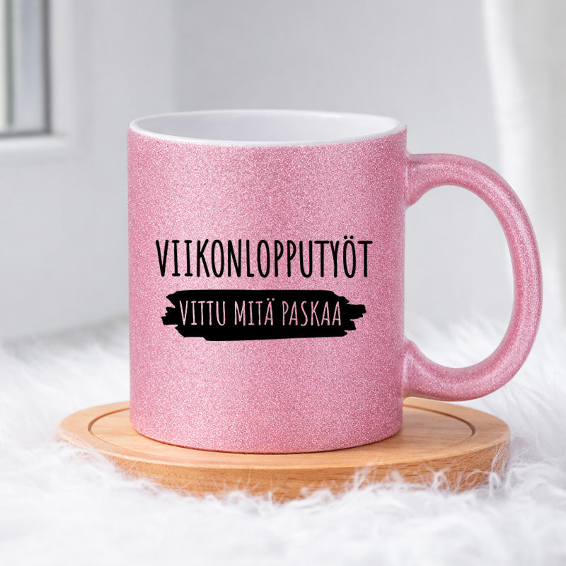 Viikonlopputyöt - Vittu mitä paskaa (0421) | Glittermuki 330ml