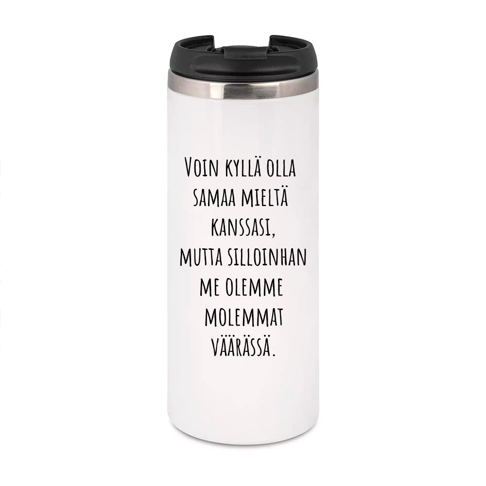 Voin kyllä olla samaa mieltä kanssasi (0194) | Termostölkki 3,4dl