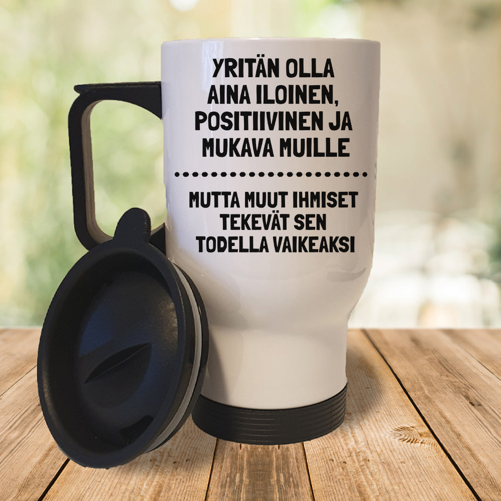 Yritän olla aina iloinen (0115) | Termosmuki 3,9dl