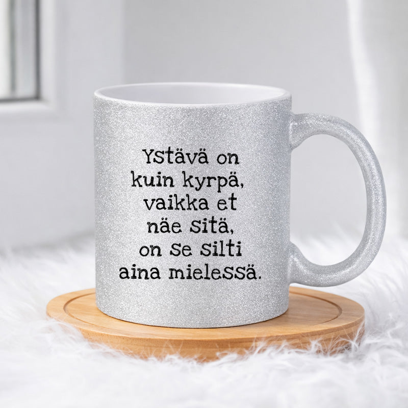 Ystävä on kuin kyrpä (0186) | Glittermuki 330ml