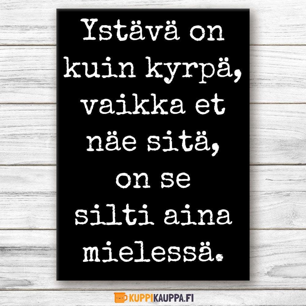 Ystävä on kuin kyrpä - Postikortti (0186)