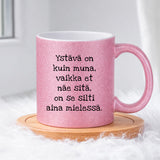 Ystävä on kuin muna (0192) | Glittermuki 330ml