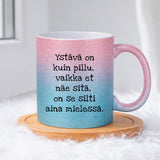 Ystävä on kuin pillu (0003) | Glittermuki 330ml
