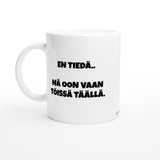 En tiedä.. | Kahvikuppi 330ml