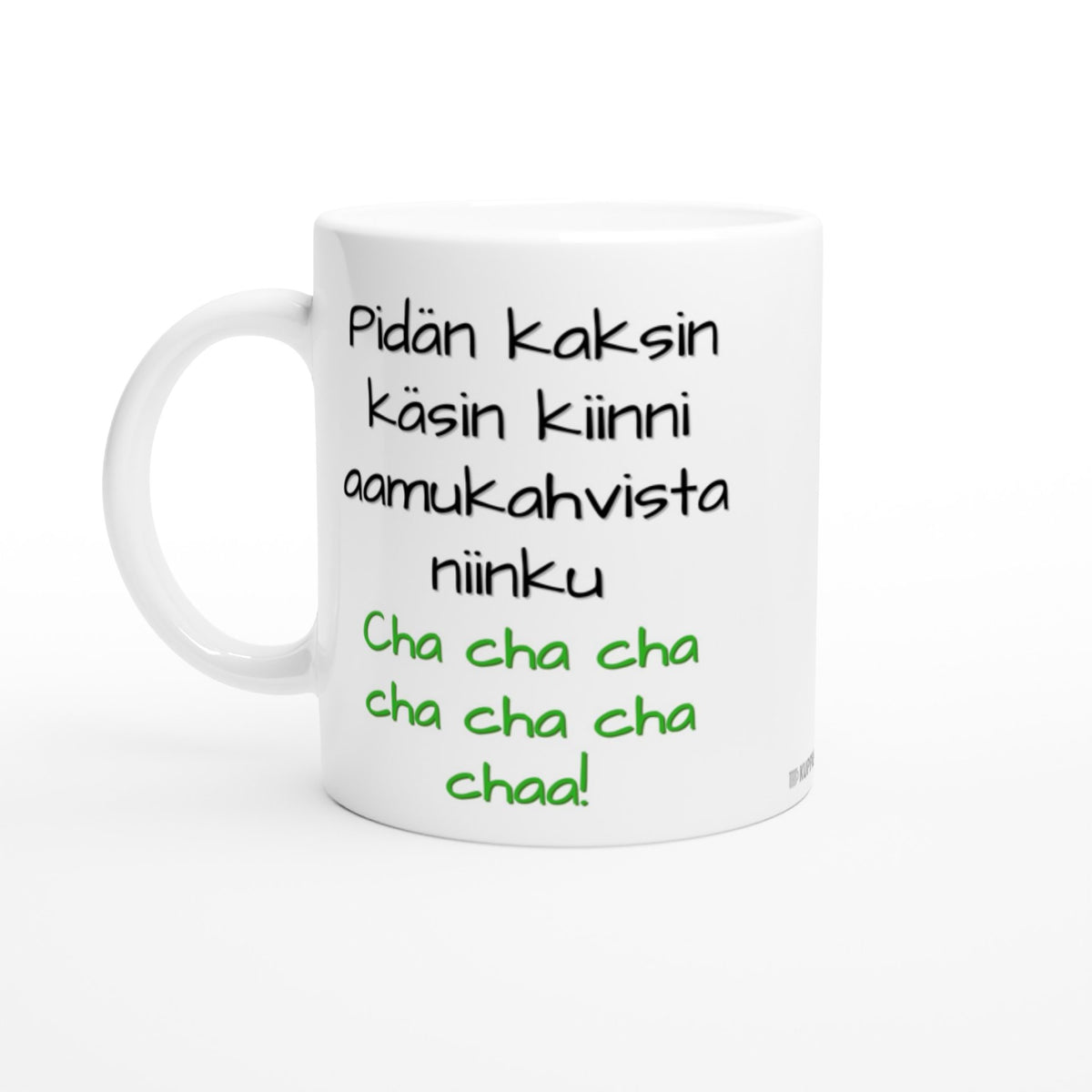 Aamukahvit - Cha cha chaa! | Kahvikuppi 330ml (0211)