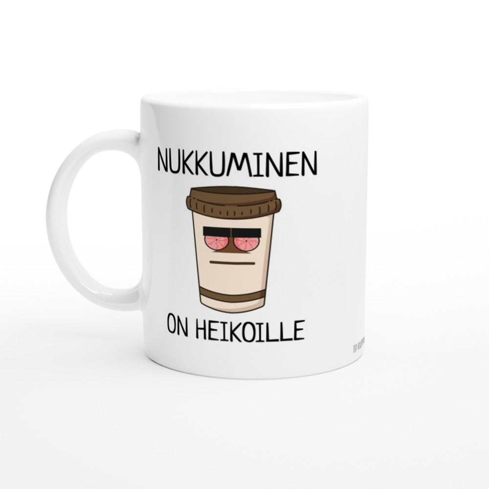 Nukkuminen on heikoille | Kahvikuppi 330ml