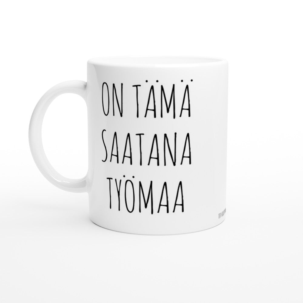On tämä saatana työmaa Kahvikuppi 330ml